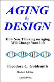 Aging by Design: How New Thinking on Aging Will Change Your Life