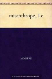 misanthrope, Le (French Edition)