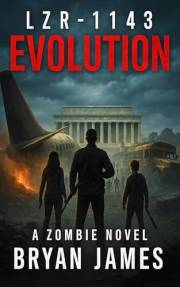 LZR-1143: Evolution: A Zombie Novel