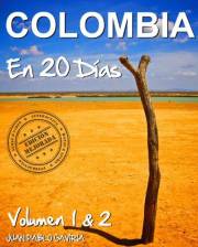 COLOMBIA en 20 Días 1 & 2 (Spanish Edition)