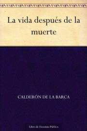 La vida después de la muerte (Spanish Edition)