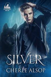 Silver (The Silver Series Book 1)