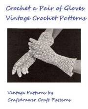 Crochet a Pair of Vintage Gloves - Vintage Gloves to Crochet Pattern