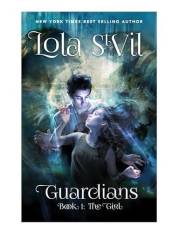 Guardians: The Girl (A YA Paranormal Romance, Book 1) (Guardians series)