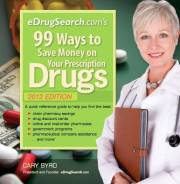 eDrugSearch.com's 99 Ways to Save Money On Your Prescription Drugs