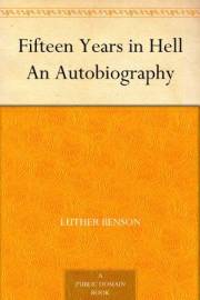 Fifteen Years in Hell An Autobiography