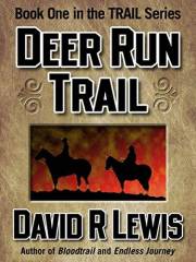 Deer Run Trail (the Trail series Book 1)