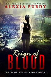Reign of Blood (The Vampires of Vegas Book I)