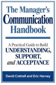 The Manager's Communication Handbook (Management Skills Series from Walk The Talk)