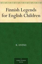 Finnish Legends for English Children