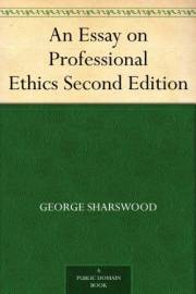 An Essay on Professional Ethics Second Edition