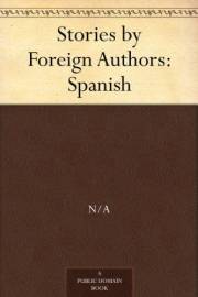 Stories by Foreign Authors: Spanish