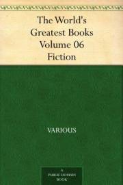 The World's Greatest Books - Volume 06 - Fiction