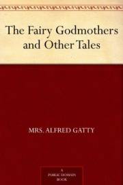 The Fairy Godmothers and Other Tales