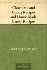 Chocolate and Cocoa Recipes and Home Made Candy Recipes