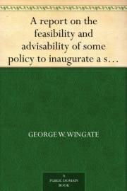 A report on the feasibility and advisability of some policy to inaugurate a system of rifle practice throughout the public sc