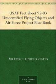 USAF Fact Sheet 95-03 Unidentified Flying Objects and Air Force Project Blue Book