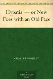 Hypatia — or New Foes with an Old Face