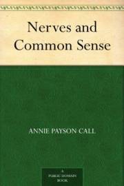 Nerves and Common Sense