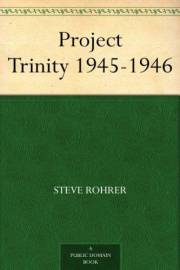 Project Trinity 1945-1946