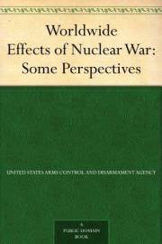 Worldwide Effects of Nuclear War: Some Perspectives