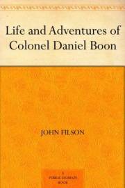 Life and Adventures of Colonel Daniel Boon