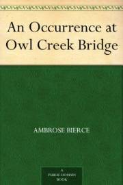 An Occurrence at Owl Creek Bridge