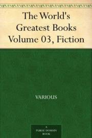 The World's Greatest Books - Volume 03 - Fiction