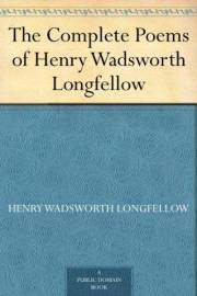 The Complete Poems of Henry Wadsworth Longfellow