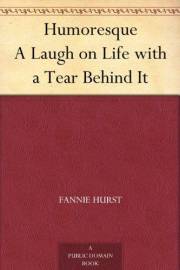 Humoresque A Laugh on Life with a Tear Behind It