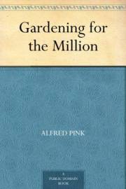 Gardening for the Million