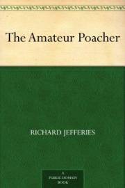 The Amateur Poacher The Amateur Poacher