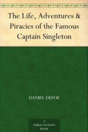 The Life, Adventures & Piracies of the Famous Captain Singleton