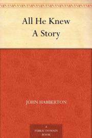 All He Knew A Story