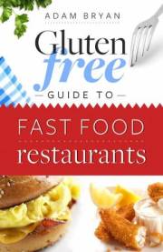 The Gluten Free Fast Food Guide