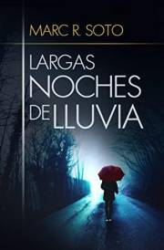 Largas noches de lluvia: Novela Negra | Crimen y suspense en un pueblo aislado (Spanish Edition)