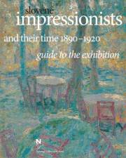 Slovene Impressionists and their Time 1890-1920, guidebook
