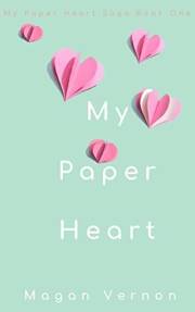 My Paper Heart: A Small Town Southern Romance