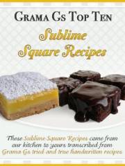 Square Recipes from Scratch (Grama G's Recipes from Scratch)