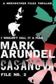 Casanova (Meriwether Files Book 2)