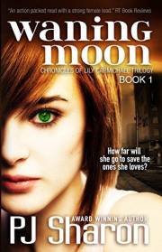 Waning Moon (The Chronicles of Lily Carmichael trilogy Book 1)