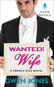 Wanted: Wife (French Kiss Novels Book 1)