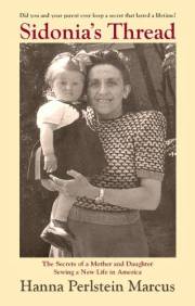 Sidonia's Thread: The Secrets of a Mother and Daughter Sewing a New Life in America (The Sidonia's Thread Memoir Trilogy)