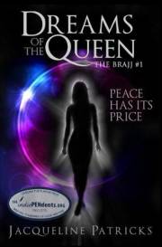 Dreams of the Queen: A Dark Science Fiction Romance of Adventure, Love and Betrayal Crossing Space and Time (The Brajj - Dark