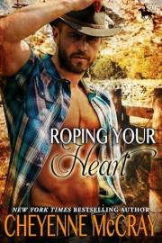 Roping your Heart (Riding Tall Book 2)