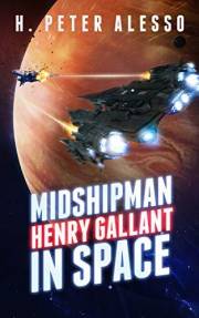 Midshipman Henry Gallant in Space (The Henry Gallant Saga Book 1)