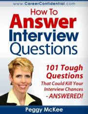 How to Answer Interview Questions: 101 Tough Interview Questions