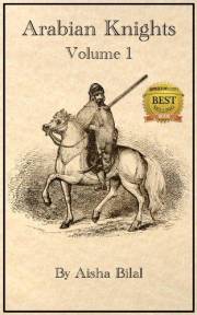 Arabian Knights - Volume 1 (Knights of Arabia)