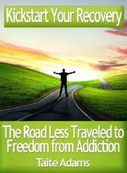 Kickstart Your Recovery - The Road Less Traveled to Freedom from Addiction