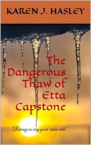 The Dangerous Thaw of Etta Capstone